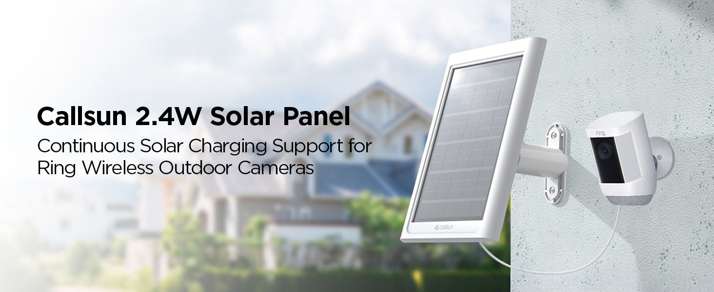 Callsun 2.4W solar panel mounted outdoors on a wall providing continuous charging support for a Ring wireless security camera.